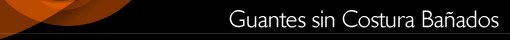 Guantes Bañados